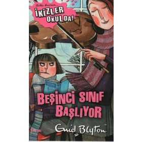 SIKI DURUN İKİZLER OKULDA - BEŞİNCİ SINIF BAŞLIYOR - ENID BLYTON