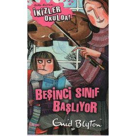 SIKI DURUN İKİZLER OKULDA - BEŞİNCİ SINIF BAŞLIYOR - ENID BLYTON