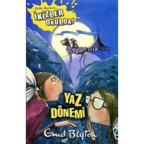 SIKI DURUN İKİZLER OKULDA - YAZ DÖNEMİ - ENID BLYTON