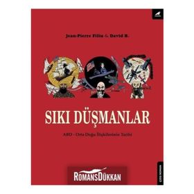 Sıkı Düşmanlar: ABD-Orta Doğu İlişkilerinin Tarihi - Kolektif