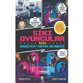Sıkı Oyuncular İçin Kariyer Yapma Rehberi - Craig Steele