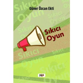 Sıkıcı Oyun - Güner Özcan Ekti