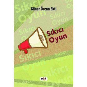 Sıkıcı Oyun - Güner Özcan Ekti