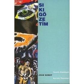 SIKIGÖZETİM - JEAN GENET