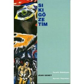 SIKIGÖZETİM - JEAN GENET