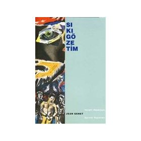 SIKIGÖZETİM - JEAN GENET