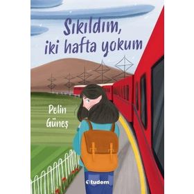 Sıkıldım İki Hafta Yokum Tudem Yayınları