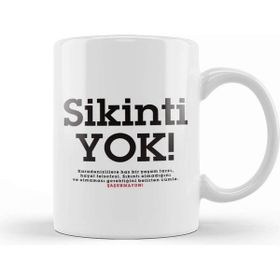 Sikinti Yok Porselen Beyaz Kupa Bardak
