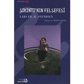 Sıkıntı’nın Felsefesi - Lars Fr. H. Svendsen