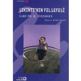 Sıkıntı’nın Felsefesi - Lars Fr. H. Svendsen