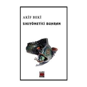 Sıkıyönetici Buhran - Akif Beki