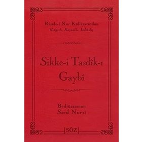 SIKKE-I TASDIK-I GAYBI (ÇANTA BOY) RISALE-I NUR KÜLLIYATINDAN LÜGATLI, KAYNAKLI, İNDEKSLI - BEDIÜZZAMAN SAID NURSI