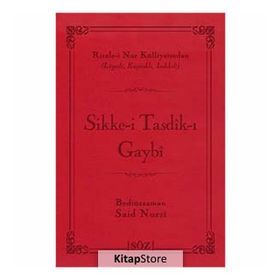 SIKKE-I TASDÎK-I GAYBI - BEDIÜZZAMAN SAID NURSI