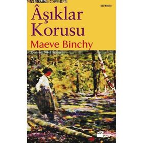ÂŞIKLAR KORUSU - MAEVE BINCHY