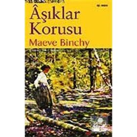 ÂŞIKLAR KORUSU - MAEVE BINCHY