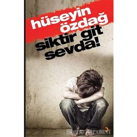 Siktir Git Sevda - Hüseyin Özdağ