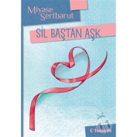 SIL BAŞTAN AŞK - MIYASE SERTBARUT