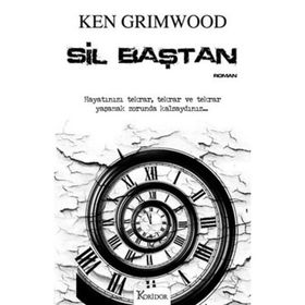 Sil Baştan - Ken Grimwood