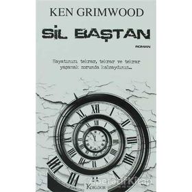 Sil Baştan - Ken Grimwood