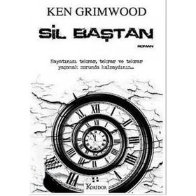 Sil Baştan - Ken Grimwood