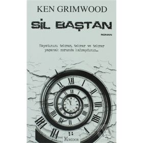 Sil Baştan - Ken Grimwood