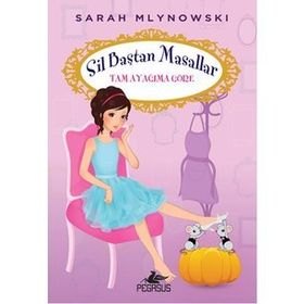 Sil Baştan Masallar 2 Tam Ayağıma Göre - Sarah Mlynowski