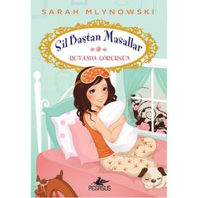 Sil Baştan Masallar 4 Rüyanda Görürsün - Sarah Mlynowski