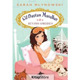 Sil Baştan Masallar 4 Rüyanda Görürsün - Sarah Mlynowski