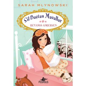 Sil Baştan Masallar 4 Rüyanda Görürsün - Sarah Mlynowski