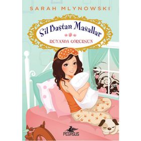 Sil Baştan Masallar 4 Rüyanda Görürsün - Sarah Mlynowski
