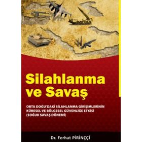 SILAHLANMA VE SAVAŞ - FERHAT PİRİNÇCİ
