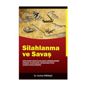 SILAHLANMA VE SAVAŞ - FERHAT PİRİNÇCİ