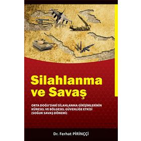 SILAHLANMA VE SAVAŞ - FERHAT PİRİNÇCİ