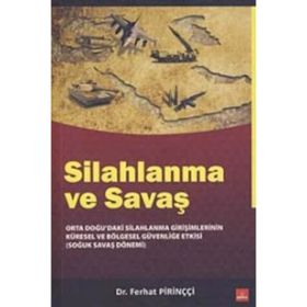 SILAHLANMA VE SAVAŞ - FERHAT PİRİNÇCİ