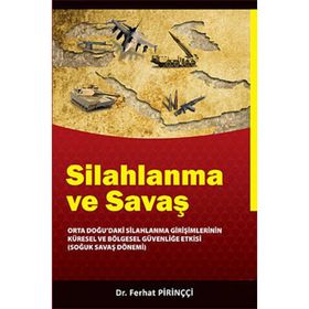 SILAHLANMA VE SAVAŞ - FERHAT PİRİNÇCİ