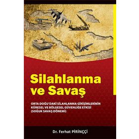 SILAHLANMA VE SAVAŞ - FERHAT PİRİNÇCİ
