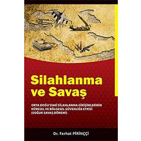 SILAHLANMA VE SAVAŞ - FERHAT PİRİNÇCİ