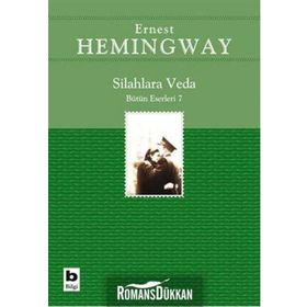 SILAHLARA VEDA (BÜTÜN ESERLERI 7) - ERNEST HEMINGWAY