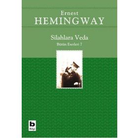 SILAHLARA VEDA (BÜTÜN ESERLERI 7) - ERNEST HEMINGWAY