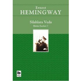 SILAHLARA VEDA (BÜTÜN ESERLERI 7) - ERNEST HEMINGWAY