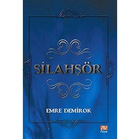 SİLAHŞÖR - EMRE DEMIROK