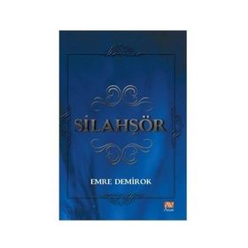 SİLAHŞÖR - EMRE DEMIROK
