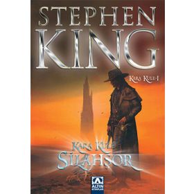SILAHŞÖR KARA KULE 1 - STEPHEN KING