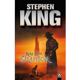 SILAHŞÖR KARA KULE 1 - STEPHEN KING