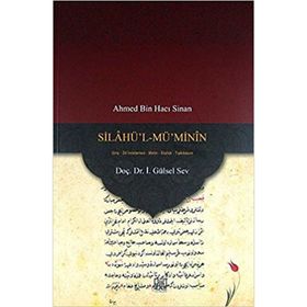 Silahü’l-Mü’Minin - gursel sev Ahmed Bin Hacı Sinan