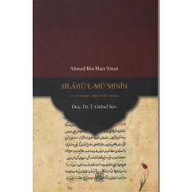 Silahü’l-Mü’Minin - gursel sev Ahmed Bin Hacı Sinan