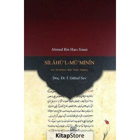 Silahü’l-Mü’Minin - gursel sev Ahmed Bin Hacı Sinan