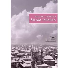 SILAM ISPARTA TÜRKİYE'NİN KENTLERİ - 14 - GENEL