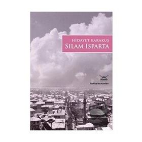 SILAM ISPARTA TÜRKİYE'NİN KENTLERİ - 14 - GENEL