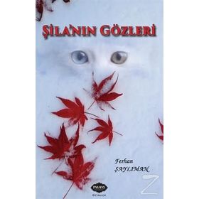 Şila’nın Gözleri - Ferhan Şaylıman